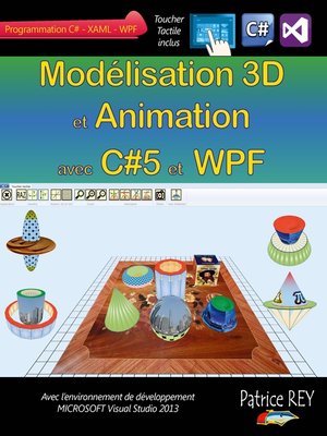 cover image of Modelisation 3D et Animation avec C#5 et WPF